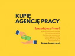 Kupię dzialającą agencję pracy z wpisem do Krajowego Rejestru Agencji Zatrudnenia