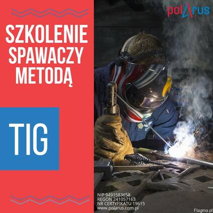 Szkolenie spawaczy (Spawanie metodą TIG)